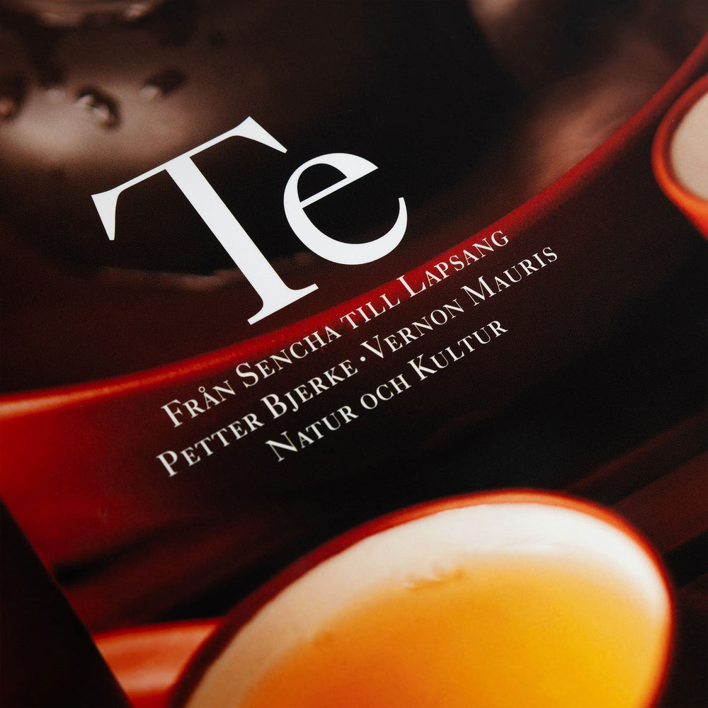 Te: från Sencha till Lapsang (Ny upplaga) av Vernon Mauris - The Tea Centre of Stockholm